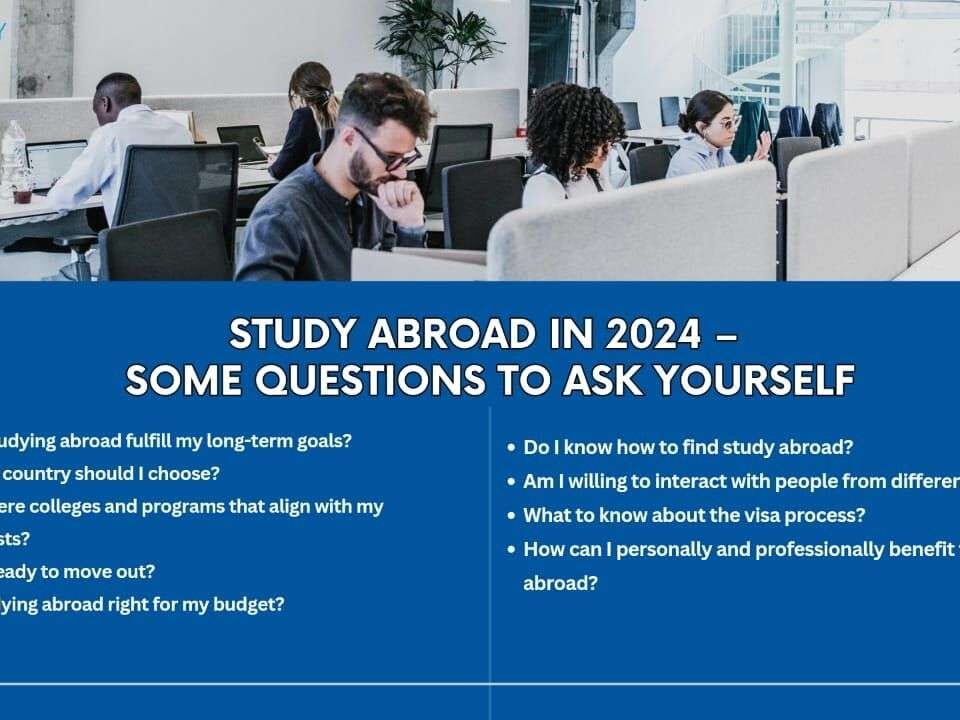 Study Abroad in 2024 – Some Questions to Ask Yourself