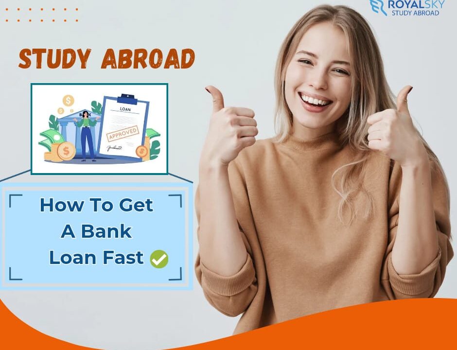 Study Abroad- How to get a bank loan fast